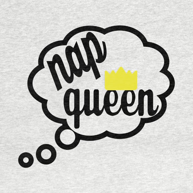 Nap Queen by MinimalistTShirts